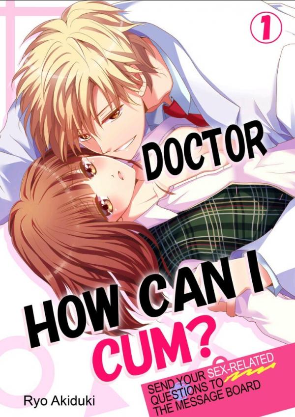 Doctor, How Can I Cum?